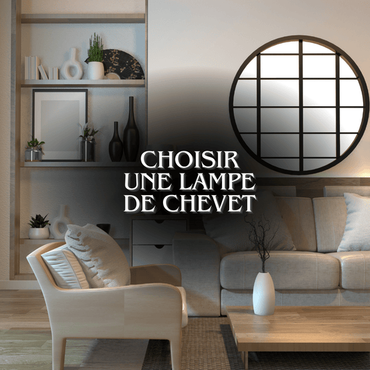 Choisir une lampe de chevet